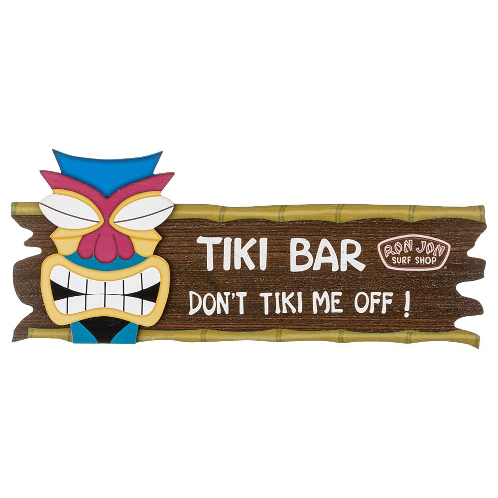11840854000-ron-jon-dont-tiki-me-off-sign-front